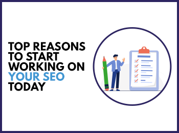 The List of Top Reasons to Start Working on Your Seo Today
